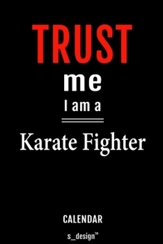 Calendar for Karate Fighters / Karate Fighter: Everlasting Calendar / Diary / Journal (365 Days / 3 Days per Page) for notes, journal writing, event planner, quotes & personal memories