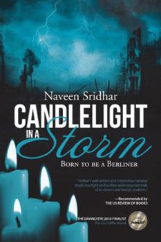 Hardcover Candlelight in a Storm: Born to be a Berliner Book