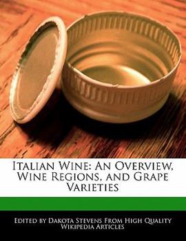 Paperback Italian Wine: An Overview, Wine Regions, and Grape Varieties Book