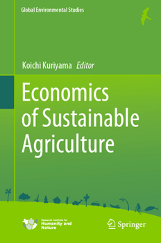 Economics of Sustainable Agriculture (Global Environmental Studies)