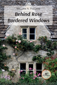 Paperback Behind Rose Bordered Windows Book
