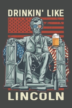2020 Week To View Dated Planner Diary: Patriotic American Flag Drinkin Like Lincoln 6x9 Inches Paperback