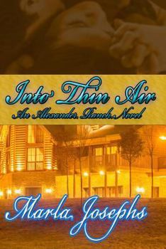 Into Thin Air - Book #2 of the Alexander Ranch