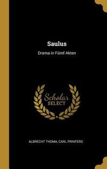 Hardcover Saulus: Drama in Fümf Akten [German] Book