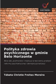 Paperback Polityka zdrowia psychicznego w gminie Belo Horizonte [Polish] Book