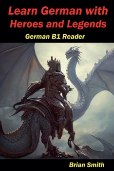 Paperback Learn German with Heroes and Legends Book