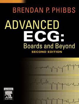 Paperback Advanced Ecg: Boards and Beyond Book