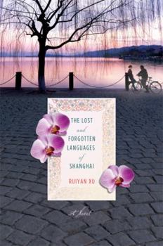 Hardcover The Lost and Forgotten Languages of Shanghai Book
