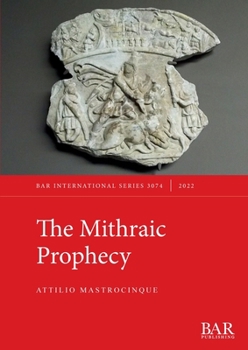 Paperback The Mithraic Prophecy Book