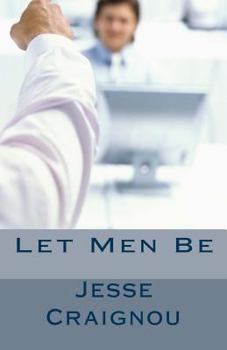 Paperback Let Men Be Book