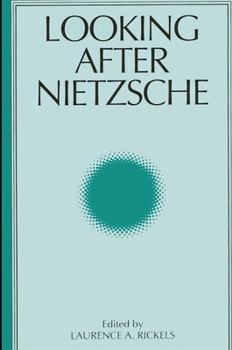 Looking After Nietzsche (Suny Studies in Intersection : Philosophy and Critical Theory) - Book  of the SUNY Series: Intersections: Philosophy and Critical Theory