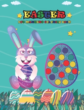 Paperback Easter Dot Markers Coloring Book: Do a Dot Markers with Color Book
