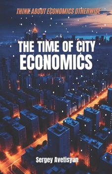 Paperback The time of city economics Book
