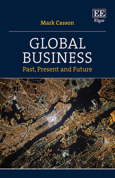 Hardcover Global Business: Past, Present and Future Book