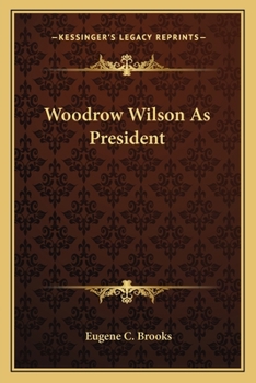 Paperback Woodrow Wilson As President Book