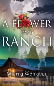 Hardcover A Flower for a Ranch Book