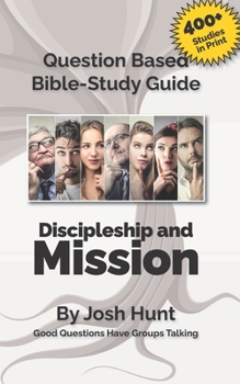 Paperback Question-based Bible Study Guide: Good Questions Have Groups Talking Book