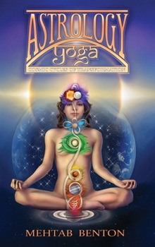 Hardcover Astrology Yoga: Cosmic Cycles of Transformation Book