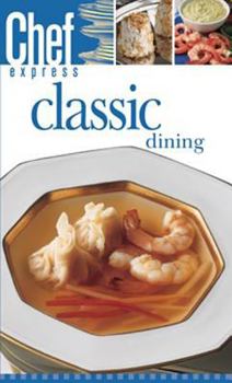 Paperback Classic Dining (Chef Express) Book