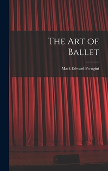 Hardcover The art of Ballet Book