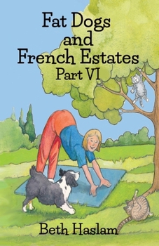 Paperback Fat Dogs and French Estates, Part 6 Book
