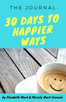 Paperback 30 Days to Happier Ways Book