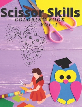 Paperback Scissor Skills Coloring Book Vol-1: Coloring book For kids Book