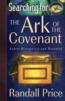 Paperback Searching for the Ark of the Covenant: Latest Discoveries and Research Book