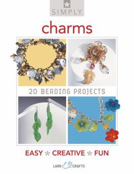 Paperback Simply Charms: 20 Beading Projects (Simply Pamphlet) Book