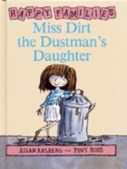 Miss Dirt the Dustman's Daughter - Book  of the Happy Families