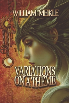Variations on a Theme (The William Meikle Chapbook Collection)