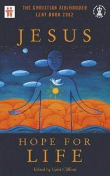 Jesus: Hope for Life