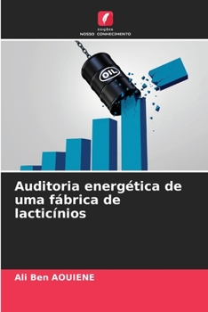 Paperback Auditoria energética de uma fábrica de lacticínios [Portuguese] Book