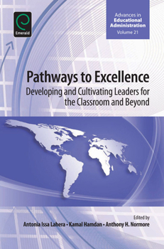 Hardcover Pathways to Excellence: Developing and Cultivating Leaders for the Classroom and Beyond Book