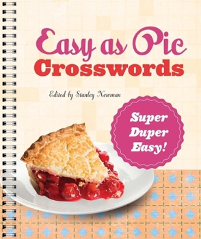 Spiral-bound Easy as Pie Crosswords: Super-Duper Easy!: 72 Relaxing Puzzles Book