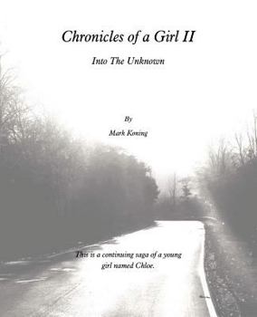 Paperback Chronicles of a Girl II: Into the Unknown Book