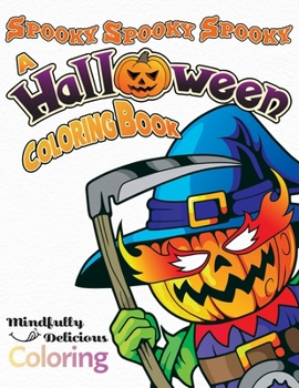 Paperback Spooky Spooky Spooky: A Halloween Coloring Book