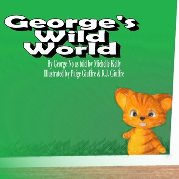 Paperback George's Wild World Book