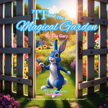 TT and The Magical Garden (TT's Adventures)