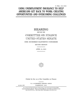Paperback Using unemployment insurance to help Americans get back to work: creating opportunities and overcoming challenges Book
