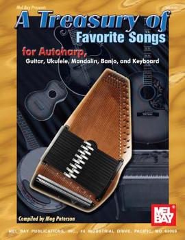 Paperback A Treasury of Favorite Songs for Autoharp, Guitar, Ukulele, Mandolin, Banjo, and Keyboard Book