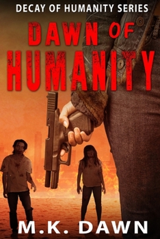 Paperback Dawn of Humanity: Decay of Humanity Series Book
