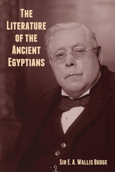 Paperback The Literature of the Ancient Egyptians Book