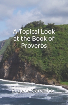 Paperback A Topical Look at the Book of Proverbs Book