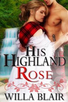 Paperback His Highland Rose: Prequel Book