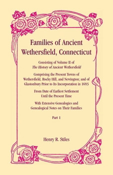 Paperback Families of Ancient Wethersfield, Connecticut, VOLUME 1 ONLY Book