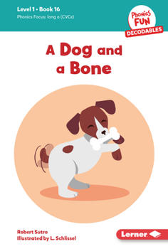 Library Binding A Dog and a Bone: Book 16 Book