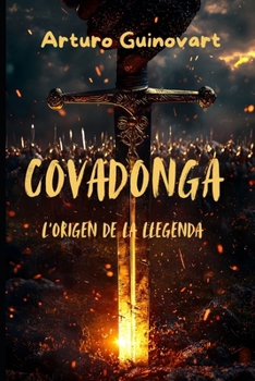 Paperback Covadonga: L'origen de la llegenda [Catalan] Book