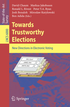 Paperback Towards Trustworthy Elections: New Directions in Electronic Voting Book
