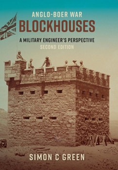 Paperback Anglo-Boer War Blockhouses: A Military Engineer's Perspective (Edition 2) Book